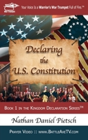 Declaring the U.S. Constitution 0976577518 Book Cover