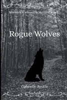 Rogue Wolves (The Town of Mistwick) 106752200X Book Cover