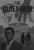 The Quiet Heir: Unclaimed Legacy B0FH532RGL Book Cover