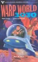 Warp World 3030 (Steck-Vaughn Science Fiction) 0811493210 Book Cover