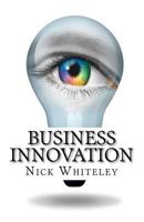 Business Innovation: A Little Book of Big Ideas 1544616104 Book Cover
