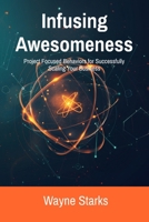 Infusing Awesomeness B0DVG81BWK Book Cover