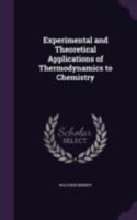 Experimental and Theoretical Applications of Thermodynamics to Chemistry 1015840507 Book Cover