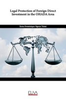 Legal Protection of Foreign Direct Investment in the OHADA Area 9994984624 Book Cover
