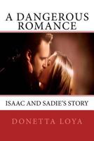 A Dangerous Romance 1507629354 Book Cover