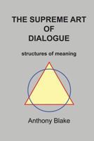 The Surpeme Art of Dialogue 098022120X Book Cover