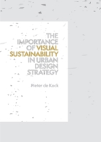 The Importance of Visual Sustainability in Urban Design Strategy 1068658673 Book Cover