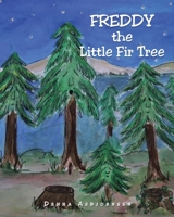 Freddy the Little Fir Tree 1098036239 Book Cover