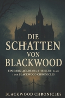 Die Schatten von Blackwood (German Edition) B0F5JP72XD Book Cover