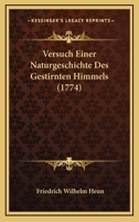 Versuch Einer Naturgeschichte Des Gestirnten Himmels (1774) 1166340457 Book Cover