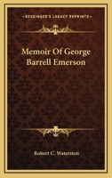 Memoir Of George Barrell Emerson 1432642448 Book Cover