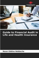 Guide to Financial Audit in Life and Health Insurance 6205873397 Book Cover