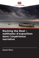 Rocking the Boat: méthodes d'exposition dans l'expérience narrative 6209679706 Book Cover