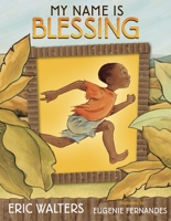 My Name Is Blessing 1770493018 Book Cover