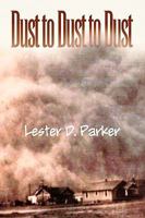 Dust to Dust to Dust 1441546049 Book Cover