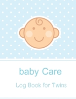 baby Care Log Book for Twins: Daily Childcare Journal, Health Record, Sleeping Schedule Log, Meal Recorder|Newborns for twins/Infant Daily Sheets For Daycare, Pearhead Baby's Daily Log Book 1672631718 Book Cover
