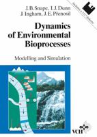 Dynamics of Environmental Bioprocesses: Modelling and Simulation 3527287051 Book Cover