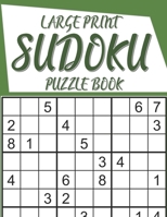 Large Print Sudoku Puzzle Book: 320 puzzles B08HG7TSYJ Book Cover
