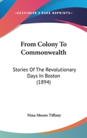 From Colony to Commonwealth 0548563179 Book Cover