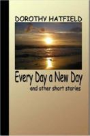 Every Day a New Day 184728499X Book Cover