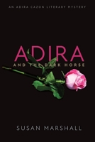 Adira and the Dark Horse (An Adira Cazon Literary Mystery) 0645404152 Book Cover