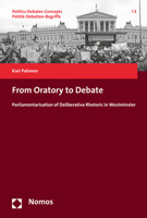 From Oratory to Debate: Parliamentarisation of Deliberative Rhetoric in Westminster 384872913X Book Cover