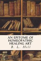An Epitome of Homeopathic Healing Art 1523722800 Book Cover