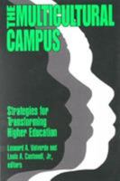 The Multicultural Campus: Strategies for Transforming Higher Education 0761991662 Book Cover