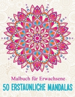 50 erstaunliche Mandalas: Malbuch für Erwachsene, entspannende Muster, inspiriert von den Elementen: Erde, Luft, Feuer, Wasser. B088K46DW2 Book Cover