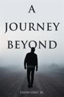 A Journey Beyond 1642988340 Book Cover