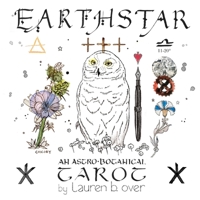 Earthstar: An Astro-Botanical Tarot B08KTTHKS7 Book Cover