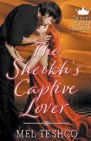 The Sheikh's Captive Lover B0B5KK67ZF Book Cover
