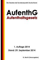 Aufenthaltsgesetz - Aufenthg 1502556081 Book Cover