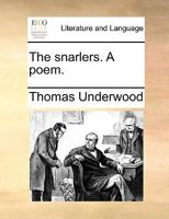 The snarlers. A poem. The second edition. 1179271041 Book Cover
