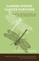 Cancer Widow Cancer Survivor 0983644721 Book Cover