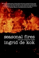 Seasonal Fires: New And Selected Poems 1583227180 Book Cover