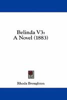 Belinda V3: A Novel 0469631392 Book Cover
