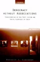 Democracy without Associations: Transformation of the Party System and Social Cleavages in India (Interests, Identities, and Institutions in Comparative Politics) 0472088270 Book Cover