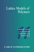 Lattice Models of Polymers 0521559936 Book Cover