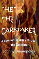 "HE" The Caretaker B0CGL3369H Book Cover
