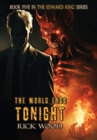 The World Ends Tonight 1916705057 Book Cover