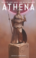 Athena: Tales of Love, Magic, and Sheer Madness B08924FK3P Book Cover