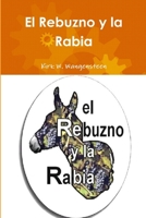 El Rebuzno y la Rabia 1291383654 Book Cover