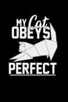 My cat obeys perfect: 6x9 Origami blank with numbers paper notebook notes 1709942436 Book Cover