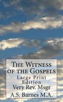 The Witness Of The Gospels 1979402221 Book Cover