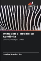 Immagini di notizie su Rondônia: Gli indiani, la stampa e il potere (Italian Edition) 6207657306 Book Cover