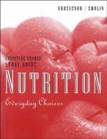 Study Guide to Accompany Nutrition: Everyday Choices 0471699837 Book Cover