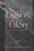 Light & Glory: Reflecting on the Advent Journey B0CPBL5Z1G Book Cover