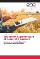Educación Superior para el desarrollo agrícola (Spanish Edition) 6200029717 Book Cover