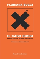 Il caso Bussi: Rapporto su un disastro ambientale (Italian Edition) B0CNL36MPV Book Cover